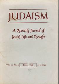 JUDAISM -- a Quarterly Journal of Jewish Life and Thought: Vol 11, No.4,  Fall 1962 Allen Ginsberg, Isaac Bashevis Singer, by 7 - 1962