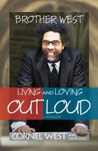 Brother West : Living and Loving Out Loud