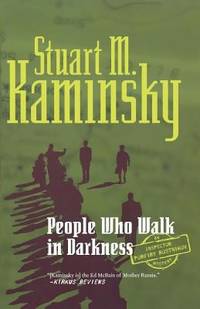 People Who Walk in Darkness : An Inspector Porfiry Rostnikov Mystery