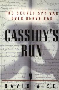 Cassidy's Run : The Secret Spy War over Nerve Gas