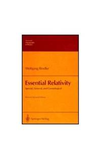 Essential Relativity: Special, General and Cosmological (Texts and Monographs in Physics) by Rindler, Wolfgang