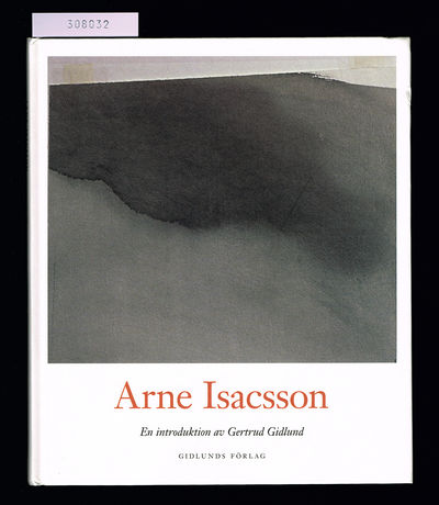 Arne Isacsson. En introduktion.