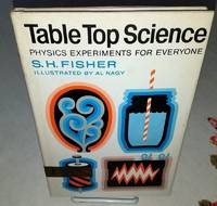 TABLE TOP SCIENCE PHYSICS EXPERIMENTS FOR EVERYONE