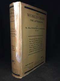 The World Crisis; The Aftermath by Winston S Churchill - First edition - from Burton Lysecki Books, ABAC/ILAB (SKU: 131261)