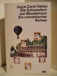 Die Schwestern von Bloodmoor. Ein romantischer Roman.