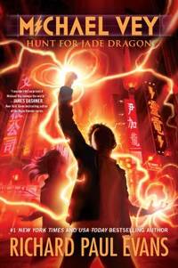 Michael Vey 4 : Hunt for Jade Dragon by Richard Paul Evans - 2015