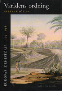 VÄRLDENS ORDNING. Europas idéhistoria 1492-1918 (1).
