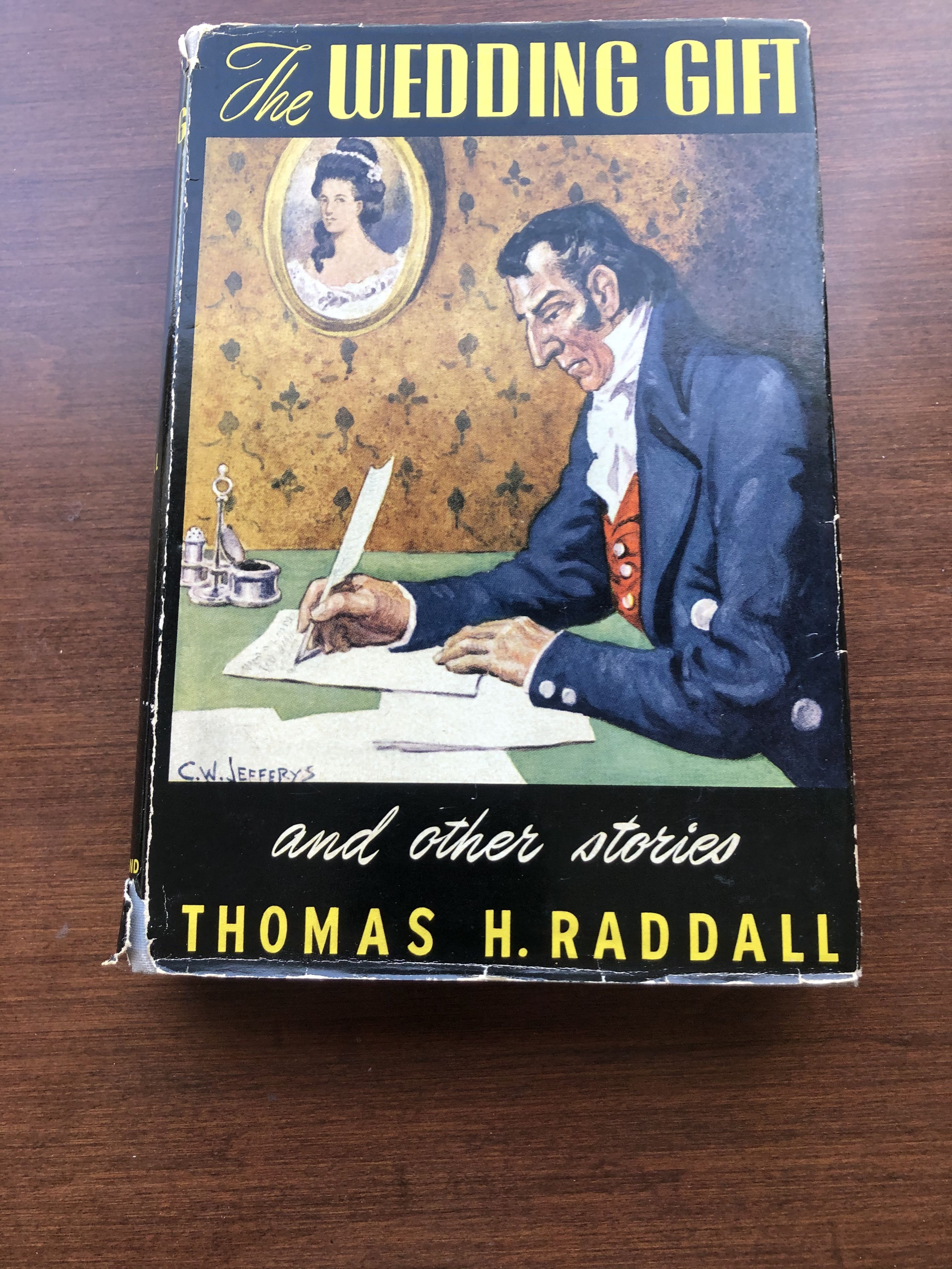 The Wedding Gift And Other Stories By Raddall Thomas Biblio Com