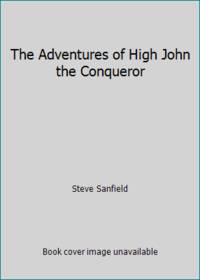 The Adventures of High John the Conqueror
