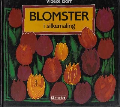 Blomster i silkemaling.