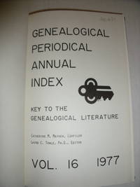 Genealogical Periodical Annual Index:  Key to the Genealogical Literature Vol. 16 1977