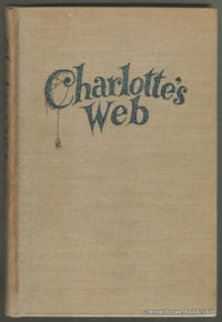 Charlotte&#039;s Web. by WHITE, E. B - 1952