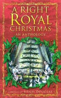 A Right Royal Christmas: An Anthology