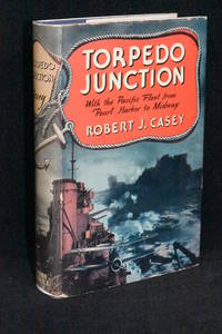 image of Torpedo Junction; With the Pacific Fleet from Pearl Harbor to Midway