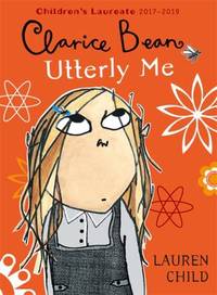 Clarice Bean, Utterly Me by Child, Lauren - 2003