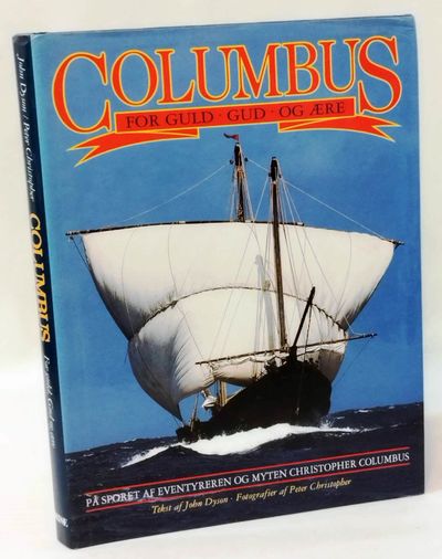 Columbus - for guld, Gud og ære.