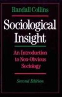 Sociological Insight : An Introduction to Non-Obvious Sociology