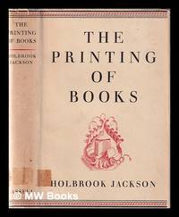 The printing of books / Holbrook Jackson