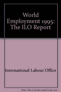 World Employment: The ILO Report