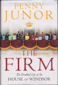 image of The Firm: The Troubled Life of the House of Windsor