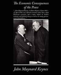 The Economic Consequences of the Peace by John Maynard Keynes - 2008-10-22