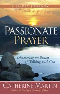 Passionate Prayer