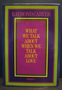 What We Talk About When We Talk About Love by CARVER, RAYMOND - 1981