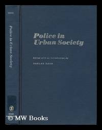 Police in an Urban Society / Edited by Harlan Hahn by Harlan (1939- ) Hahn - First Edition - 1971 - from MW Books Ltd. (SKU: 162226)