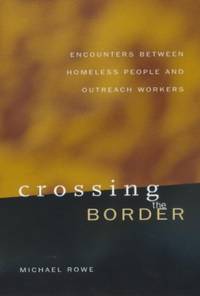Crossing the Border: Encounters Between Homeless People
