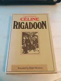 Rigadoon by Louis-Ferdinand Celine - 1974