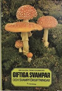 Giftiga svampar och svampförgiftningar.