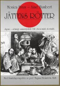 Jättens rötter. Japan - sömnigt samurajvälde blir…
