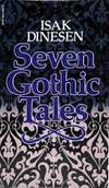 Seven Gothic Tales by Isak Dinesen - October 12, 1985