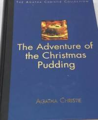 The Adventures of the Christmas Pudding (The Agatha Christie Collection) by Agatha Christie - 2002-2004