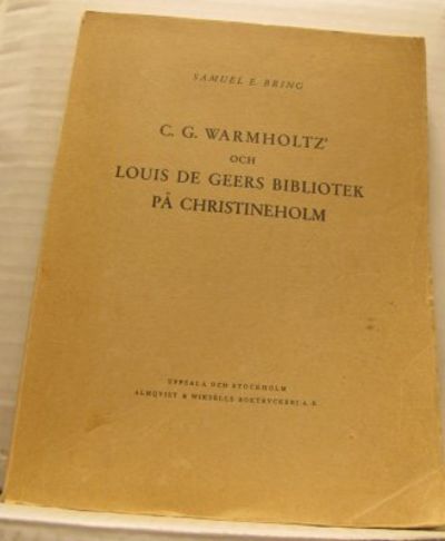 C. G. Warmholtz och Louis de Geers bibliotek på…