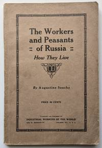 The Workers and Peasants of Russia and Ukraine: How Do They Live? [Title Page]. The Workers and Peasants of Russia: How They Live [Front Cover]