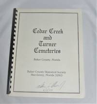 Cedar Creek and Turner Cemeteries Baker County, Florida