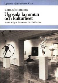 Uppsala kommun och kulturlivet under några…