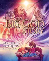 The Big God Story by Anthony, Michelle - 2010