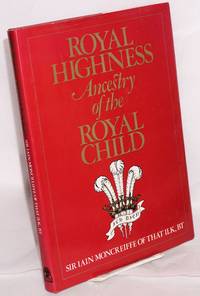image of Royal highness; ancestry of the royal child