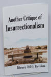 Antoher critique of insurrectionalism, February 2014 / Barcelona