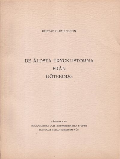De äldsta trycklistorna från Göteborg [= rubrik].