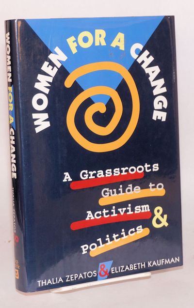 Woman for a change a grassroots guide to activism and politics