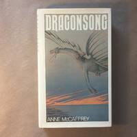 Dragonsong by Anne McCaffrey - 1976