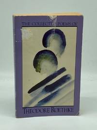 The Collected Poems of Theodore Roethke