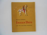 image of Indian Days on the Western Prairies Bulletin No. 163, Anthropological Series No. 46