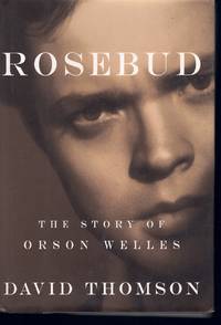 cover of ROSEBUD The Story of Orson Welles