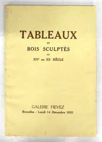 Catalogue de Tableaux des Ecoles allemande, espagnole, anglaise, flamande, française, hollandaise et italienne du XIVe au XXe siècle. Dessins, Eaux-fortes, aquarelles, pastels bois sculptés dinanderies