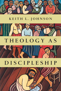 Theology As Discipleship