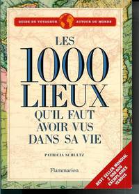 image of Les 1000 lieux qu'il faut avoir vus dans sa vie